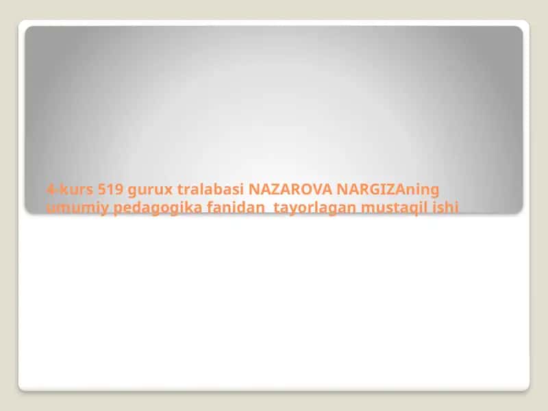Ta'limni tashkil etishning an'anaviy usullari 1