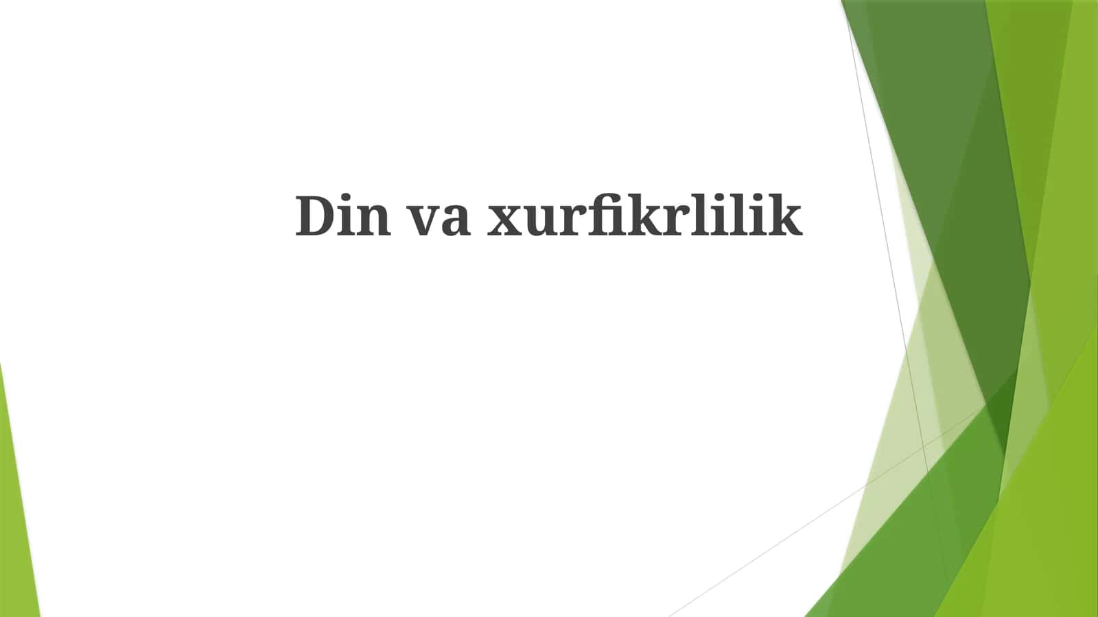 Dinvaxurfikrlilik 1