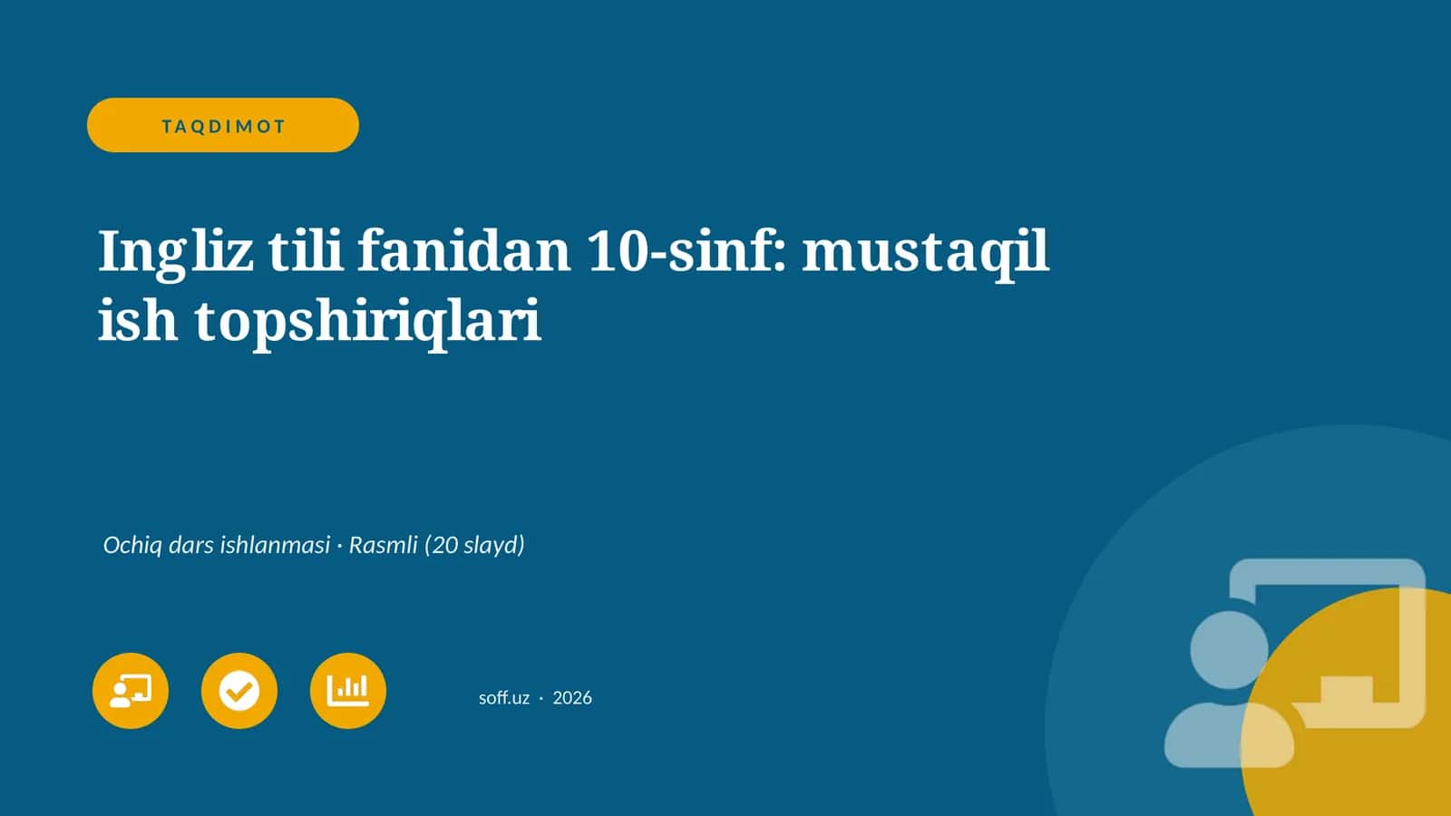 Ingliz tili fanidan 10-sinf: mustaqil ish topshiriqlari 1