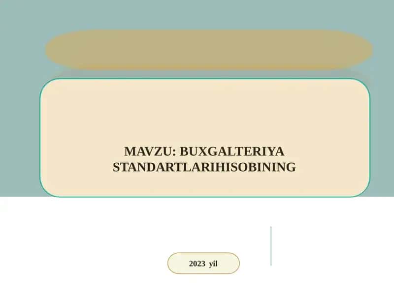 Buxgalteriya standartlari hisobi 1