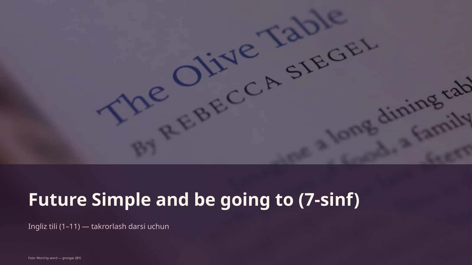Future Simple and be going to (7-sinf) 1