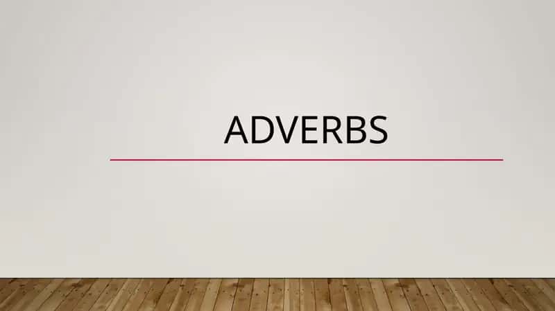 Adverbs 1