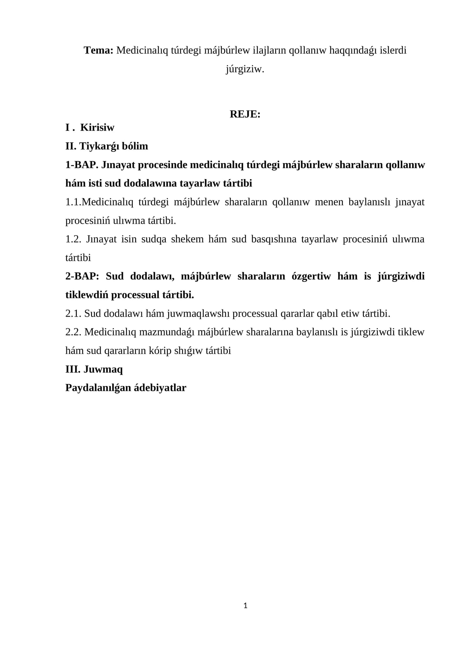 Medicinalıq túrdegi májbúrlew ilajların qollanıw haqqındaǵı islerdi júrgiziw 1