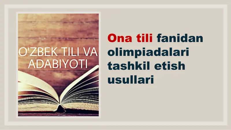 Ona tili fanidan olimpiadalari tashkil etish usullari 1