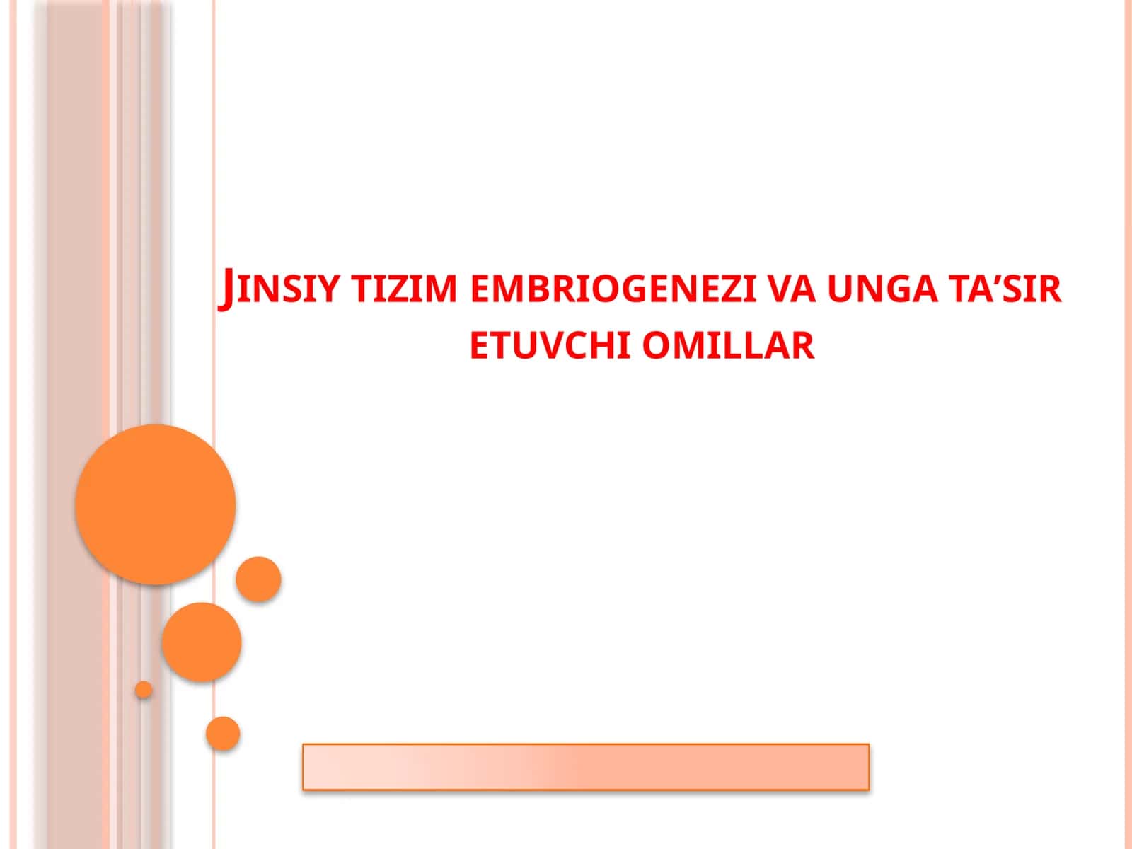Jinsiy tizim embriogenezi va unga taʼsir etuvchi omillar 1
