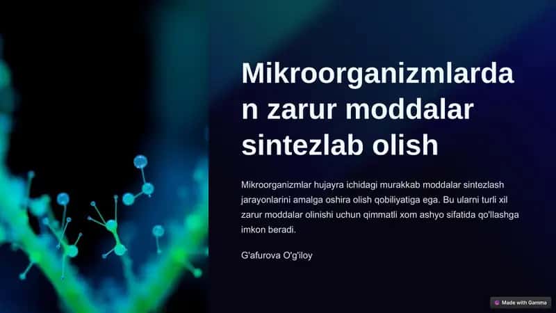 Mikroorganizmlardan zarur moddalar sintezlab olish 1