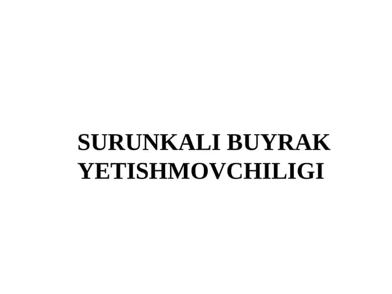 SURUNKALI BUYRAKYETISHMOVCHILIGI 1