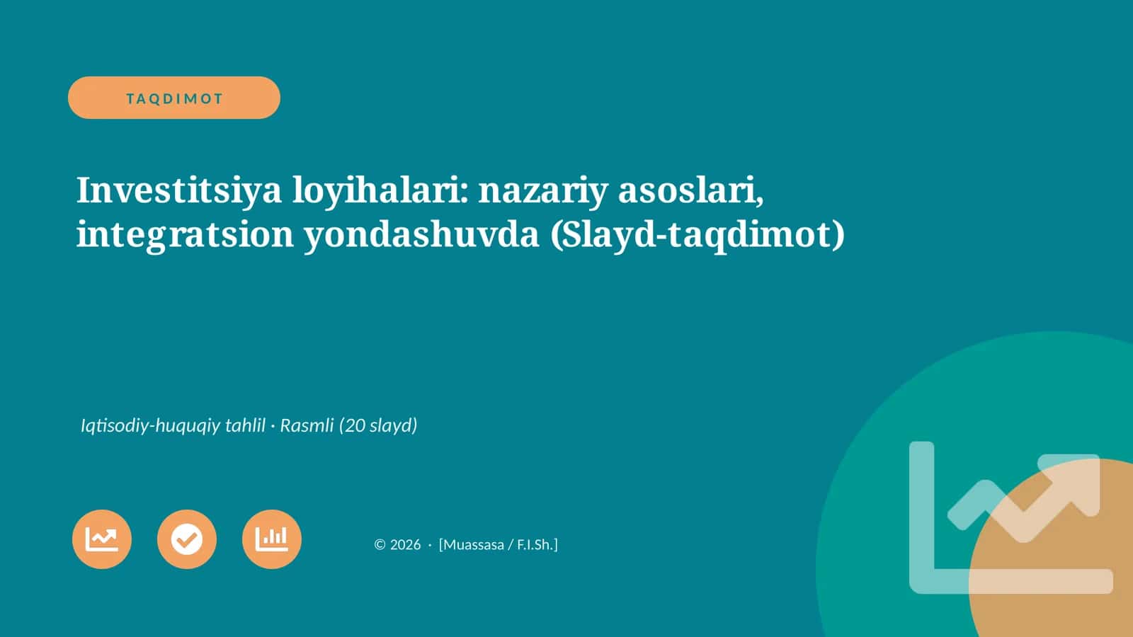 Investitsiya loyihalari: nazariy asoslari, integratsion yondashuvda (Slayd-taqdimot) 1