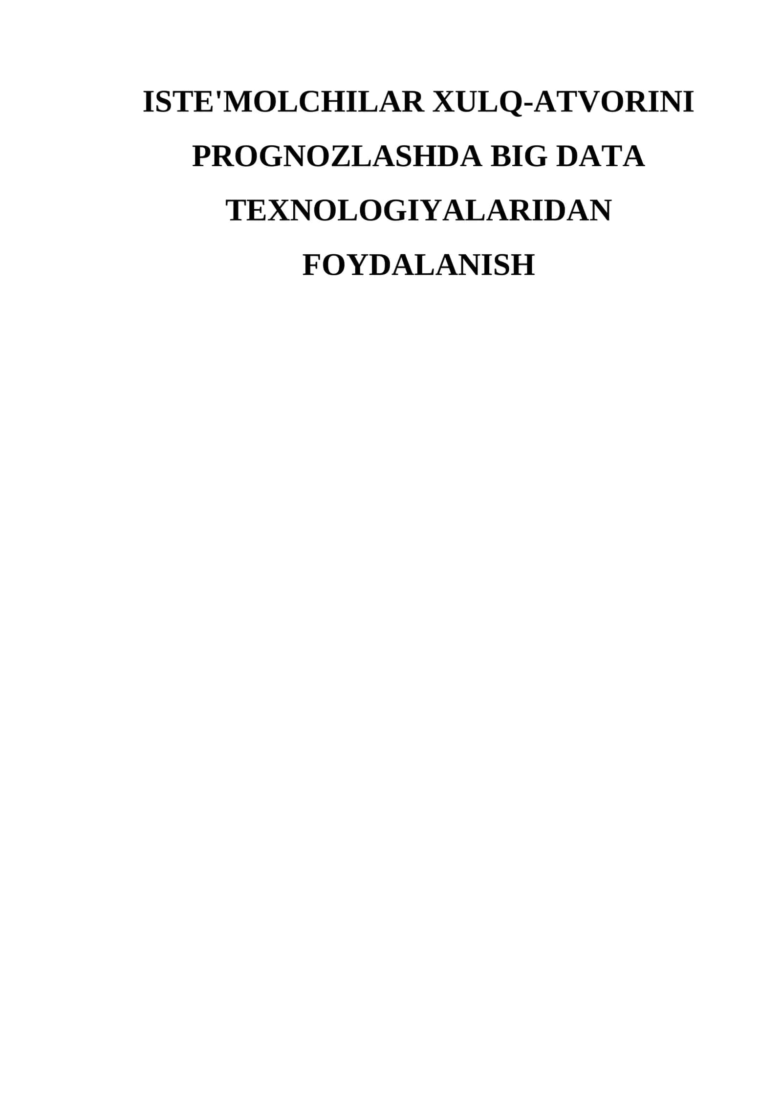 XULQ-ATVORINI PROGNOZLASHDA BIG DATA TEXNOLOGIYALARIDAN FOYDALANISH 1