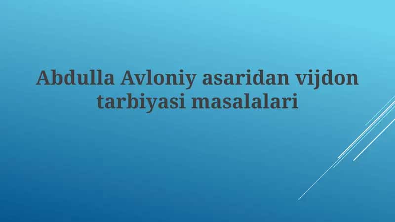 Abdulla Avloni yasari dan vijdon tarbiyasi masalalari 1