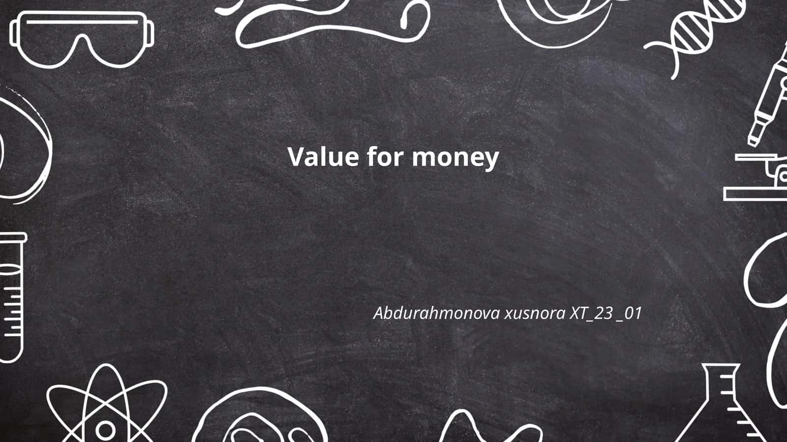 Value for money 1