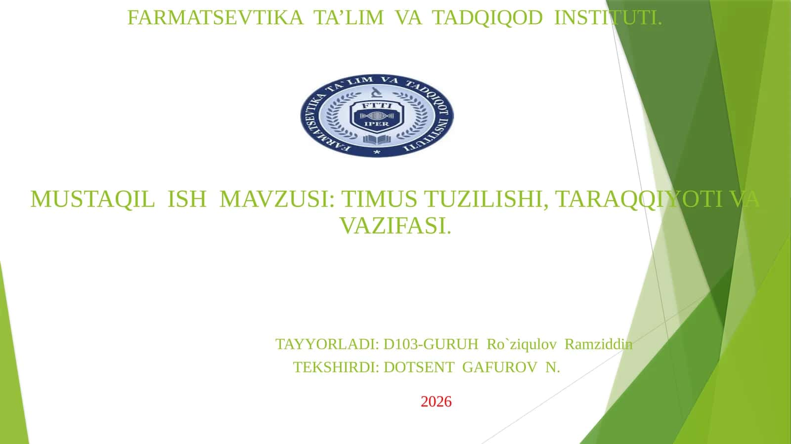 Timus Tuzyilishi, Taraqqiyoti va Vazifasi 1