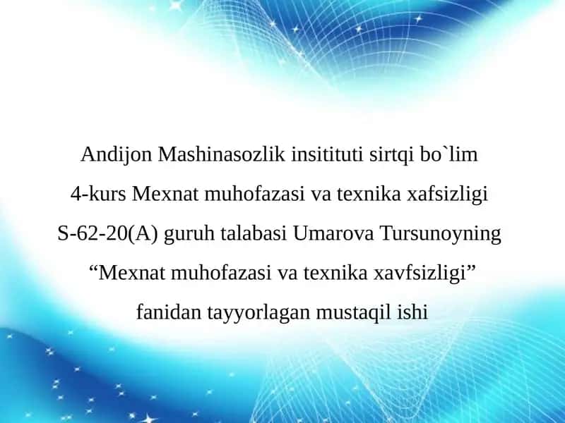 “Mexnat muhofazasi va texnika xavfsizligi” 1