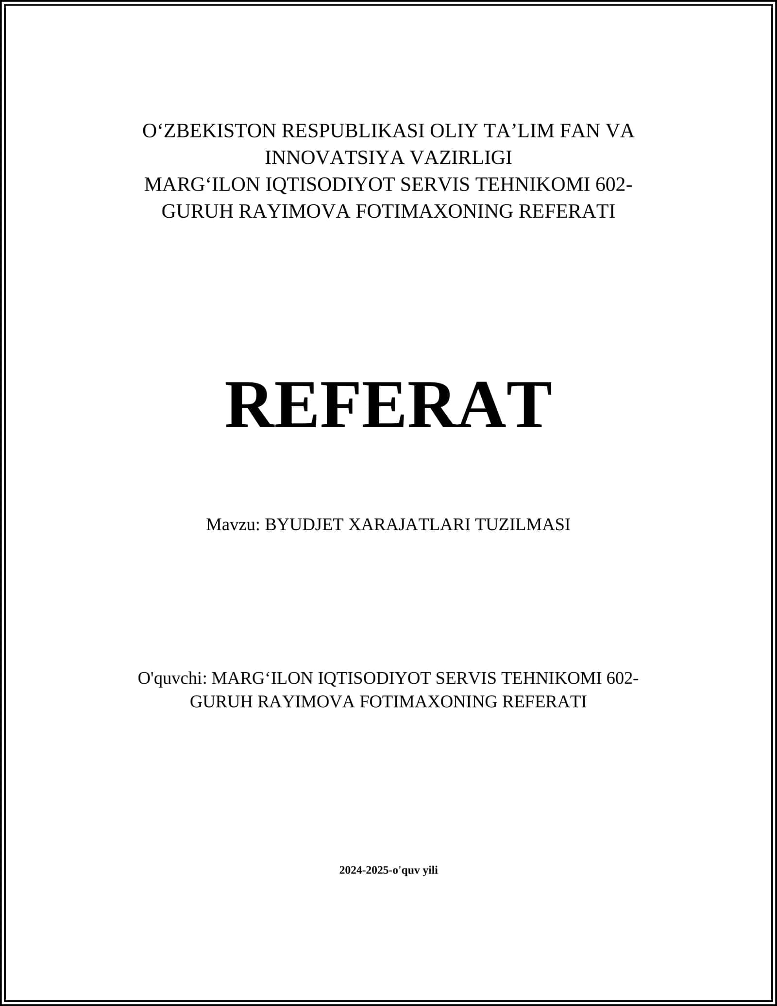 MARGʻILON IQTISODIYOT SERVIS TEHNIKOMI 602-GURUH RAYIMOVA FOTIMAXONING REFERATI 1