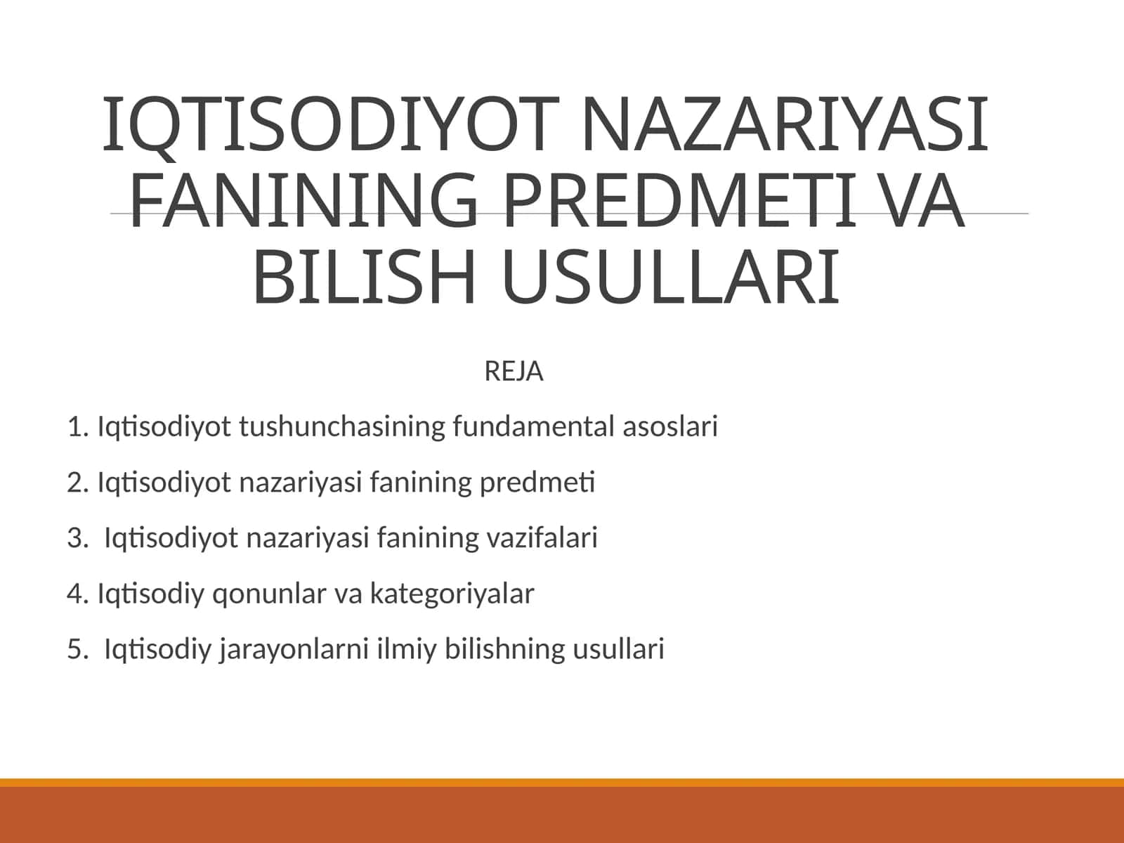 IQTISODIYOT NAZARIYASI FANINING PREDMETI VA BILISH USULLARI 1