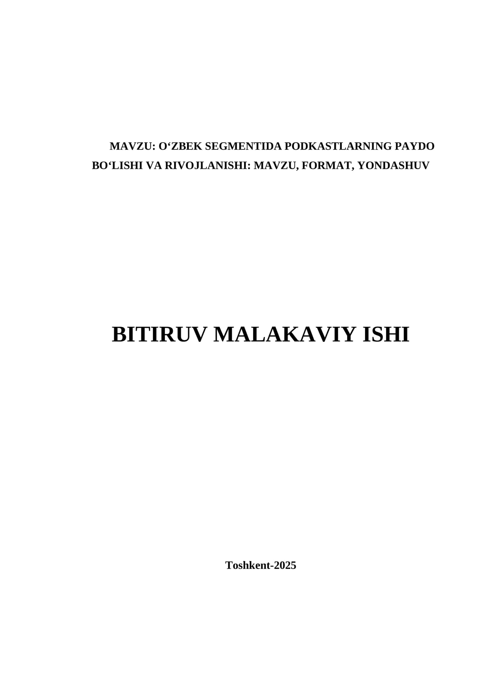 BMI (bitiruv malakaviy ish) O‘ZBEK SEGMENTIDA PODKASTLARNING PAYDO BO‘LISHI VA RIVOJLANISHI: MAVZU, FORMAT, YONDASHUV 1