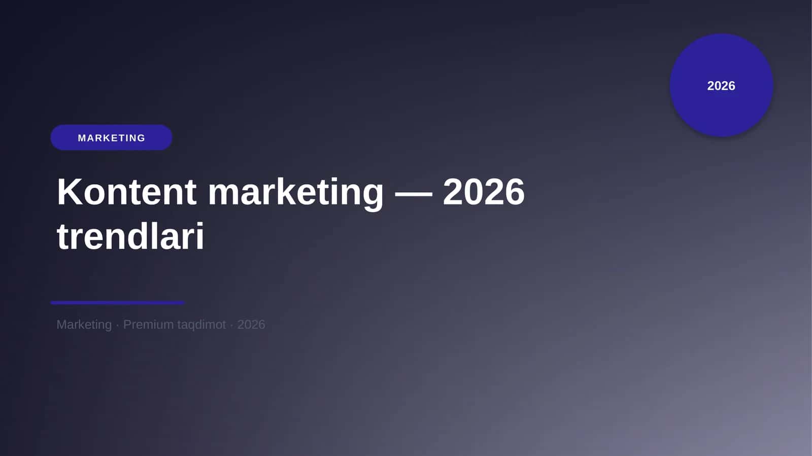 Kontent marketing — 2026 trendlari 1