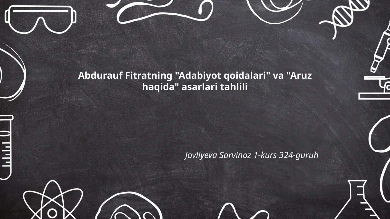 Abdurauf Fitratning "Adabiyot qoidalari" va "Aruz haqida" asarlari tahlili 1