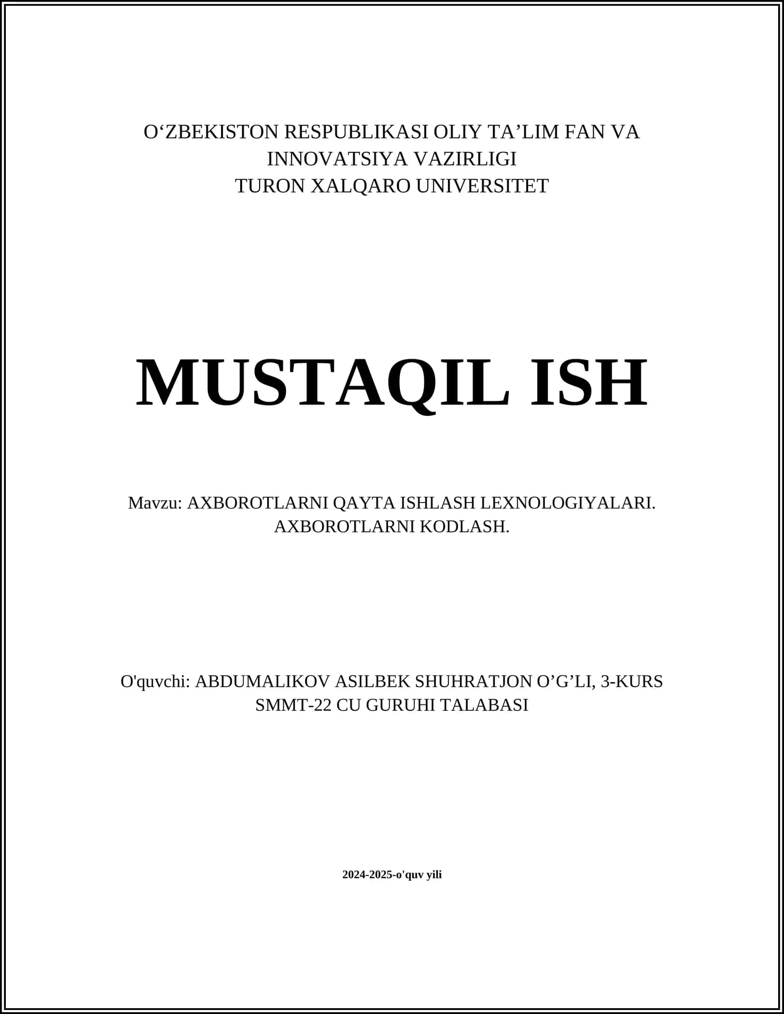 AXBOROTLARNI QAYTA ISHLASH LEXNOLOGIYALARI. AXBOROTLARNI KODLASH 1