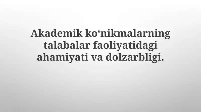 Akademik ko'nikmalar: Ta'rif va turlari 1