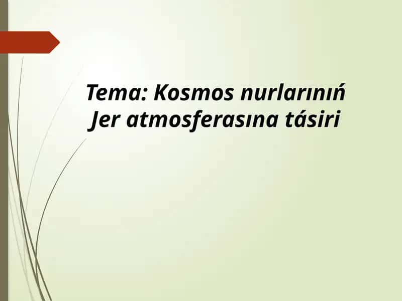 Kosmosnurlarınıń Jer atmosferasınatásiri 1