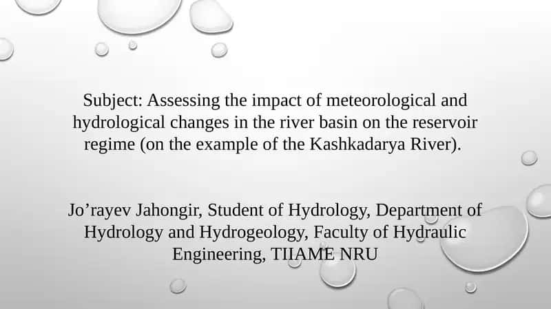 Assessing the impact of meteorological and hydrological changes in the river basin on the reservoir regime (on the example of the Kashkadarya River). 1