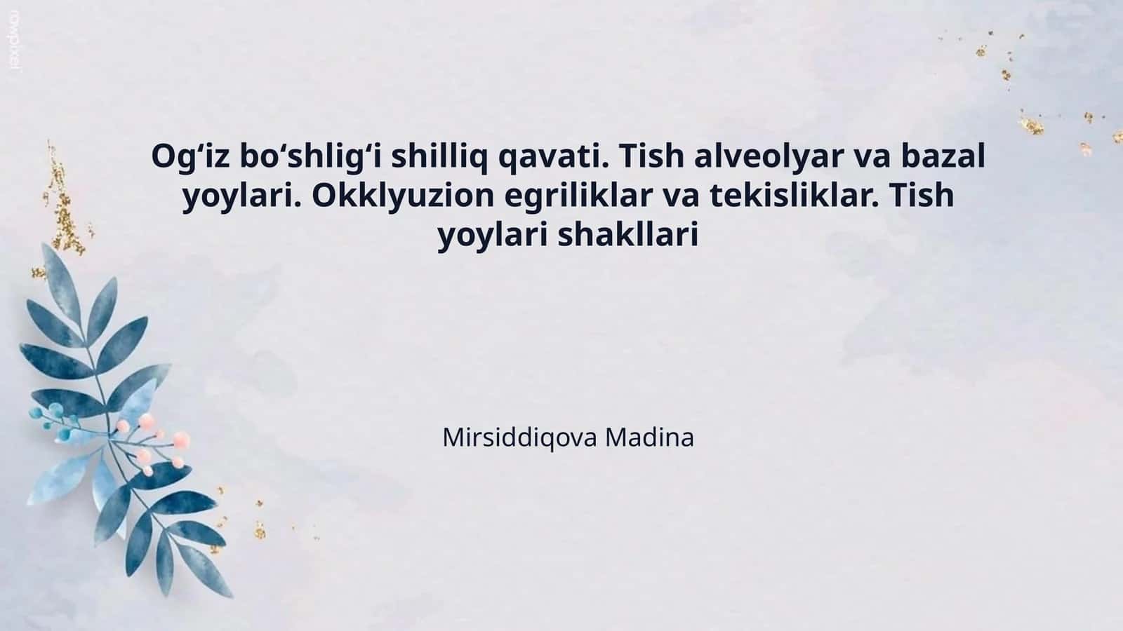 Ogʻiz boʻshligʻi shilliq qavati. Tish alveolyar va bazal yoylari. Okklyuzion egriliklar va tekisliklar. Tish yoylari shakllari 1