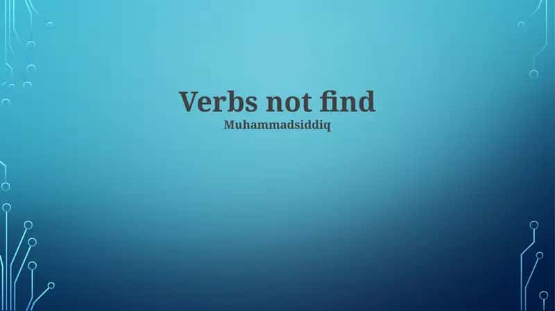 Verbs not find 1