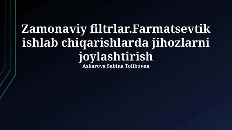 Zamonaviy filtrlar.Farmatsevtik ishlab chiqarishlarda jihozlarni joylashtirish 1