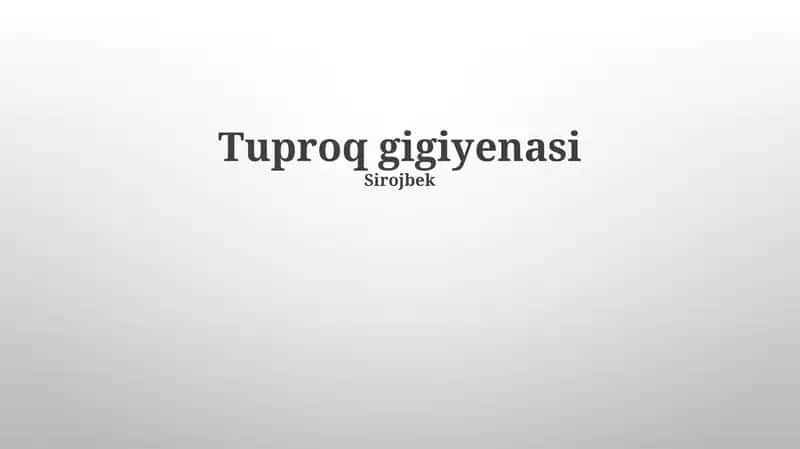 Tuproq gigiyenasi 1
