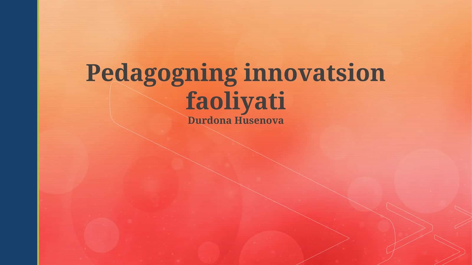 Pedagogning innovatsion faoliyati 1