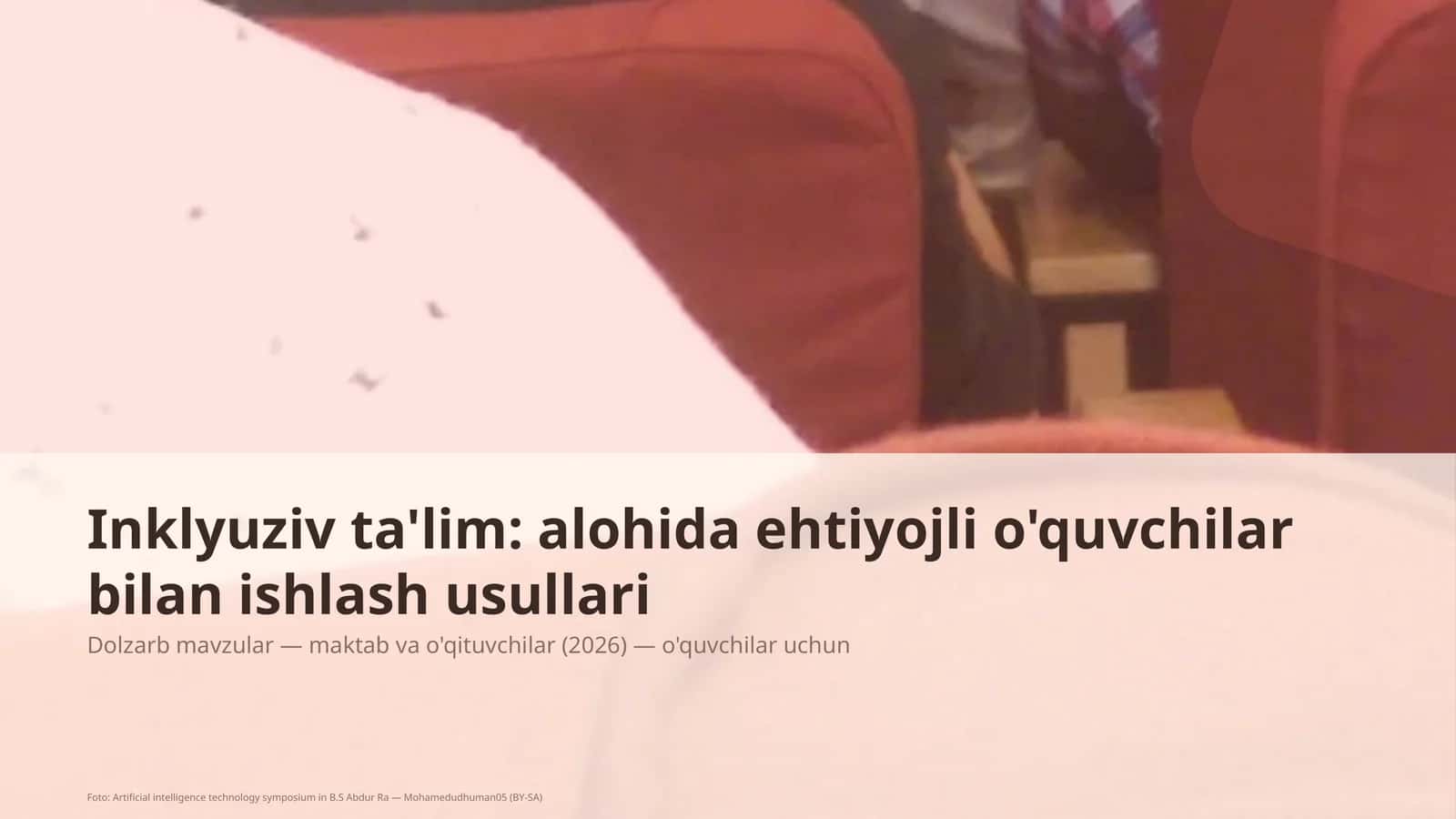 Inklyuziv ta'lim: alohida ehtiyojli o'quvchilar bilan ishlash usullari 1