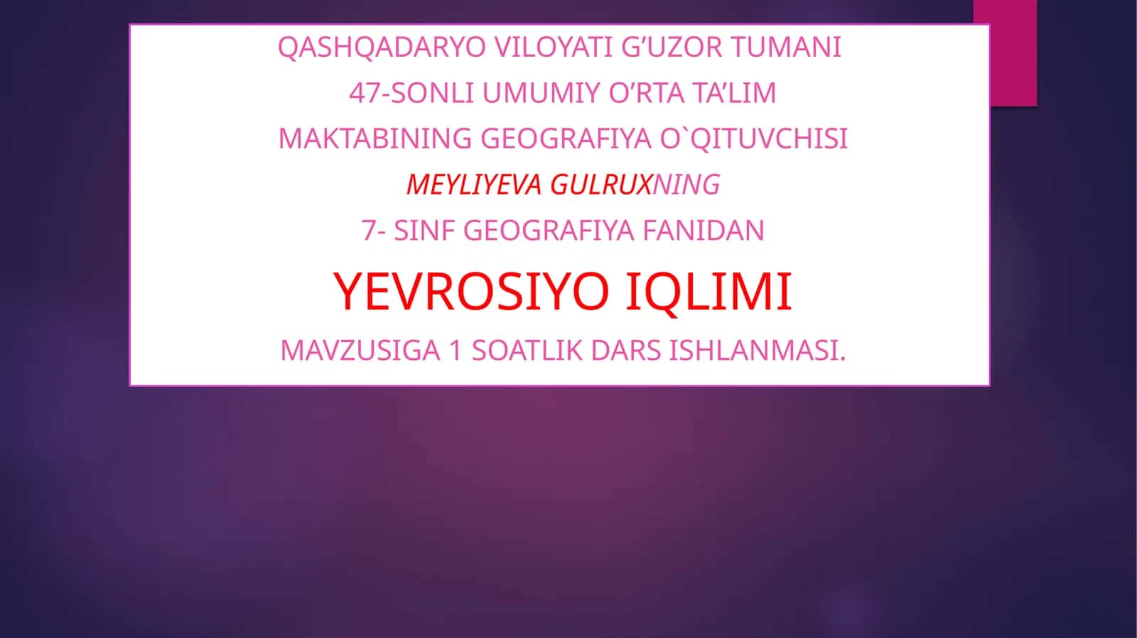 7-sinf Geografiya fanidan Yevrosiyo iqlimi mavzusida ochiq dars ishlanma 1