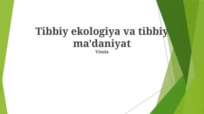 Tibbiy ekologiya va tibbiy ma'daniyat 1