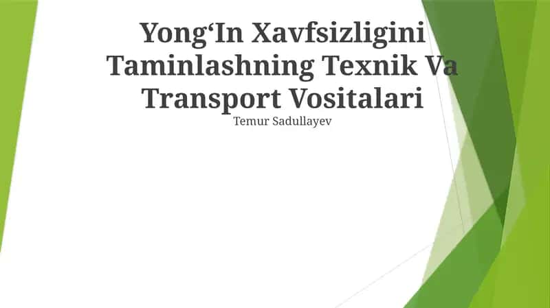 YongʻIn Xavfsizligini Taminlashning Texnik Va Transport Vositalari 1