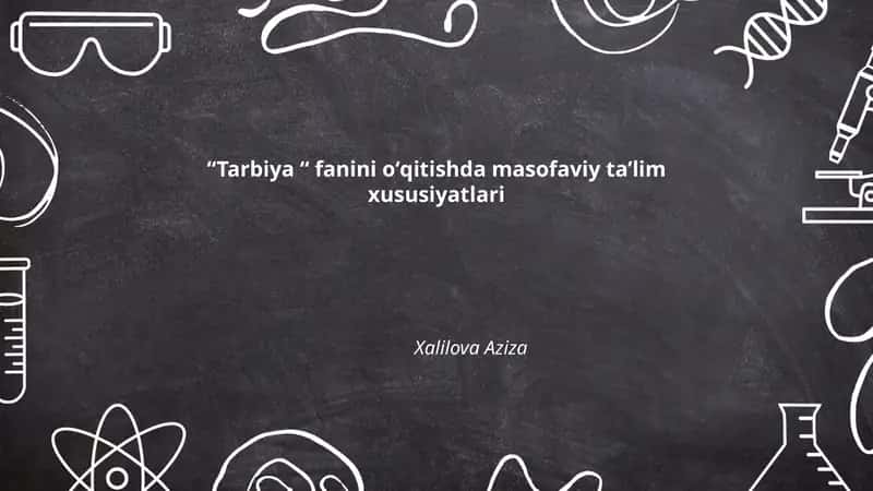Masofaviy ta'limda "Tarbiya" fanini oʻqitish 1