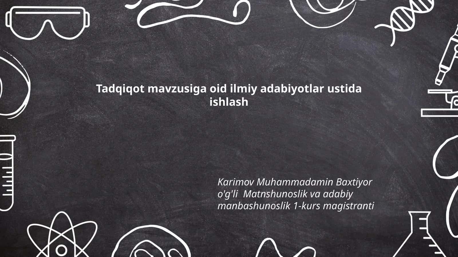Tadqiqot mavzusiga oid ilmiy adabiyotlar ustida ishlash 1