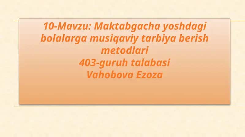 Musiqaviy tarbiya metodlari 1