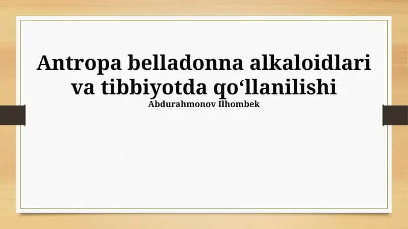 Atropa Belladonna Alkaloidlari va Tibbiyotda Qo'llanilishi 1