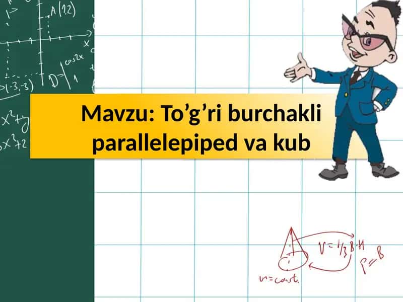To’g’ri burchakli parallelepiped va kub 1