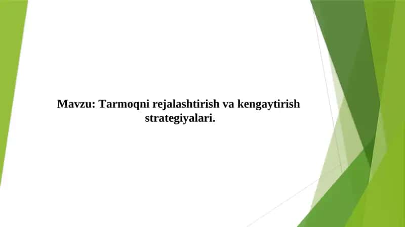 Tarmoqni rejalashtirish va kengaytirish strategiyalari 1
