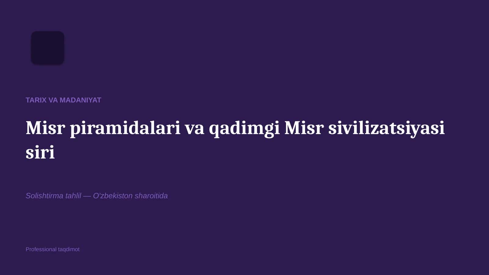 Misr piramidalari va qadimgi Misr sivilizatsiyasi siri 1