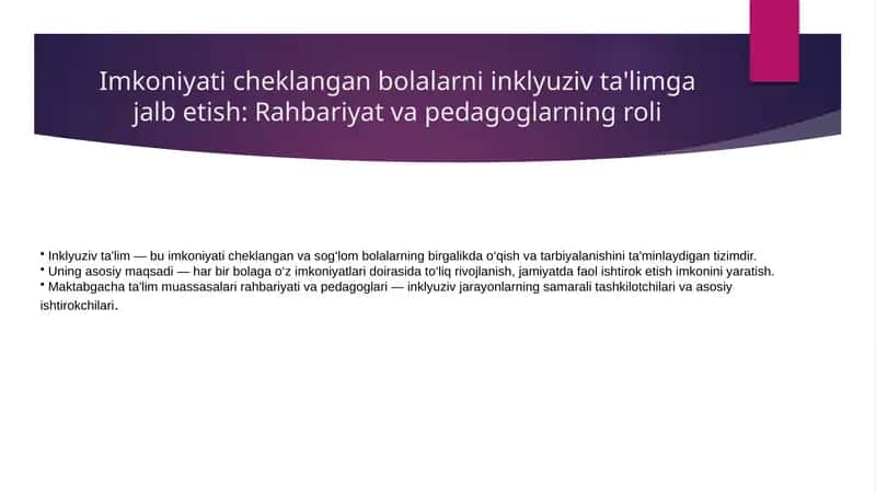 Imkoniyati cheklangan bolalarni inklyuziv ta'limga jalb etish Rahbariyat va pedagoglarning roli 1