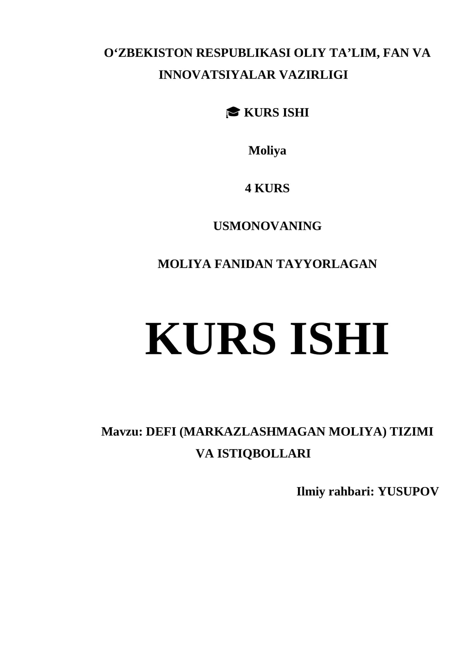 DEFI (MARKAZLASHMAGAN MOLIYA) TIZIMI VA ISTIQBOLLARI KURS ISHI 1