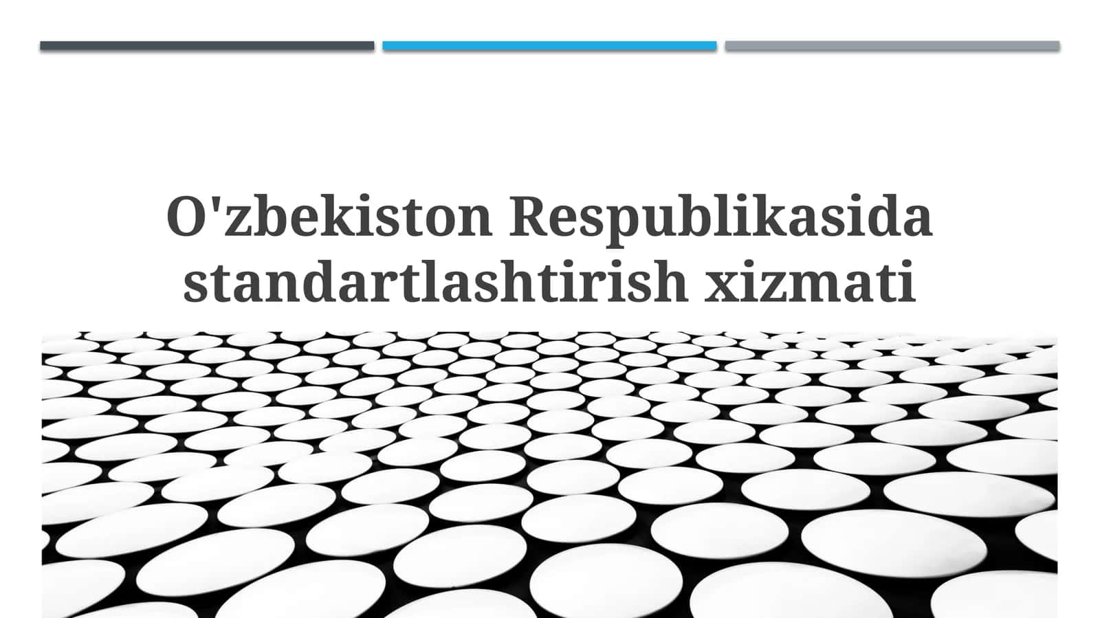 O‘zbekistonRespublikasidastandartlashtirishxizmati 1