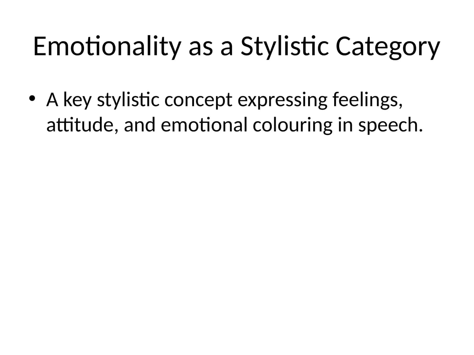 Emotionality as a Stylistic Category 1