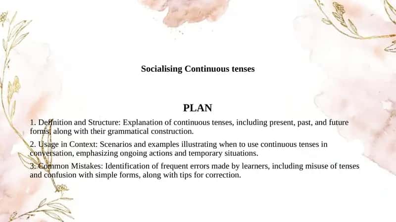 Socialising Continuous tenses 1