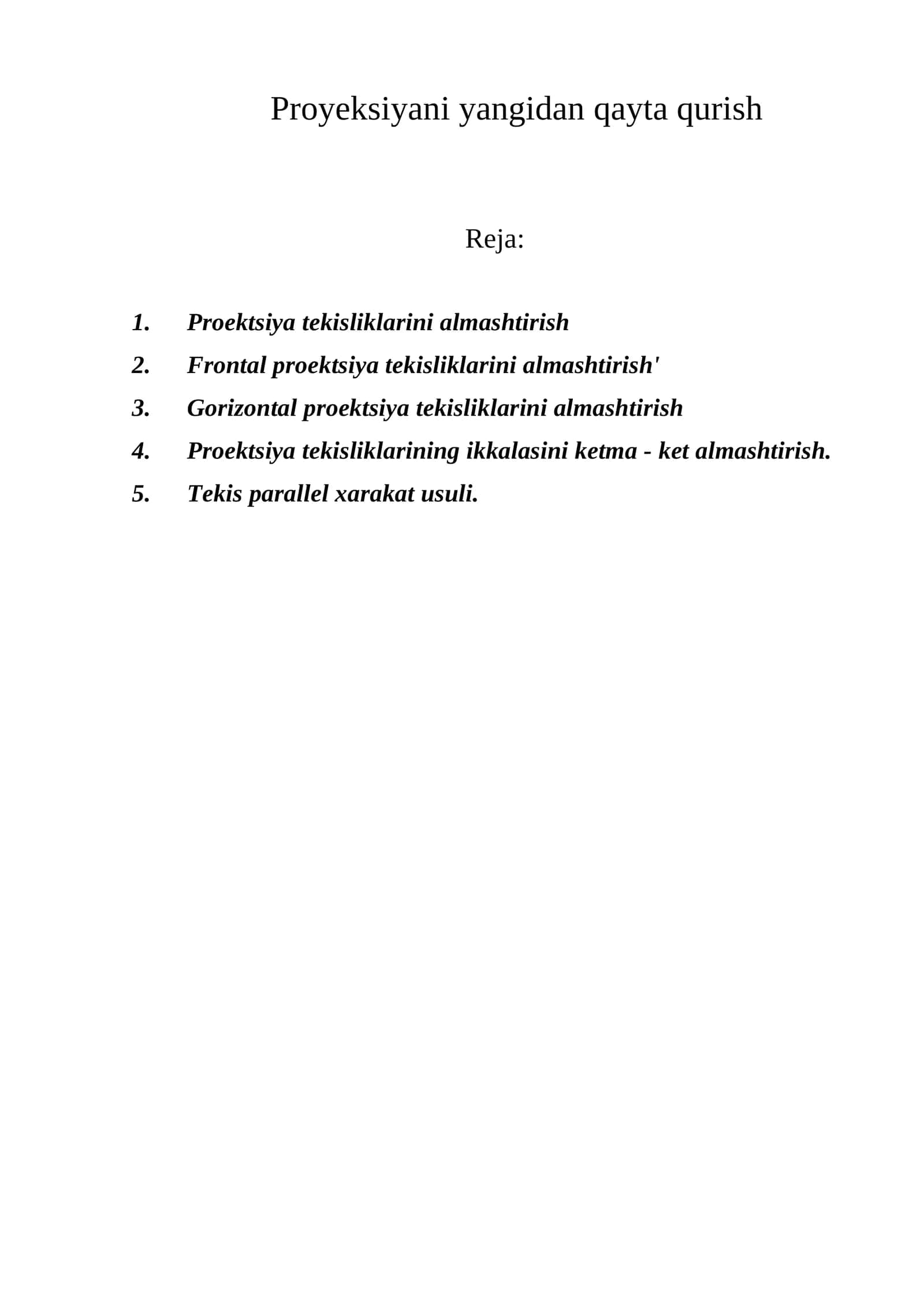 Proyeksiyani yangidan qayta qurish 1