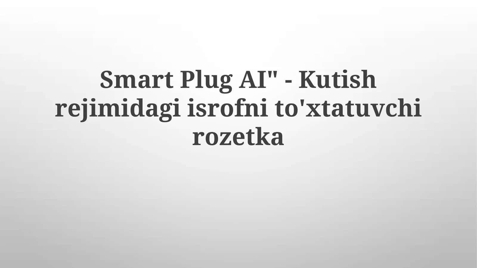 Smart Plug AI 1