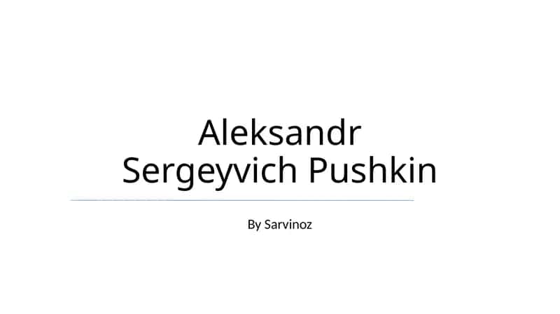 Aleksandr Sergeyvich Pushkin 1